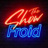 The show froid